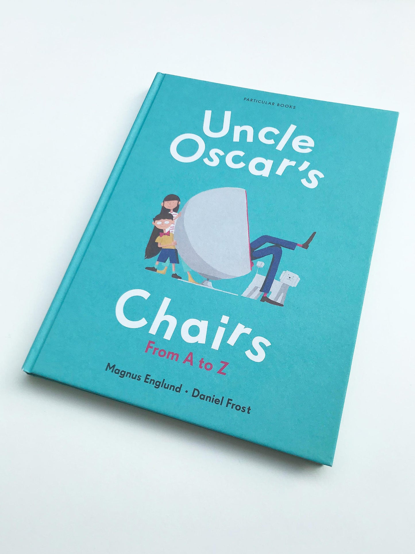 Uncle Oscar's Chairs From A to Z, Magnus Englund